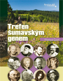 Trefen šumavským genem