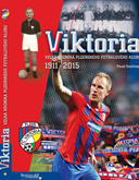 VIKTORIA - velká kronika plzeňského fotbalového klubu
