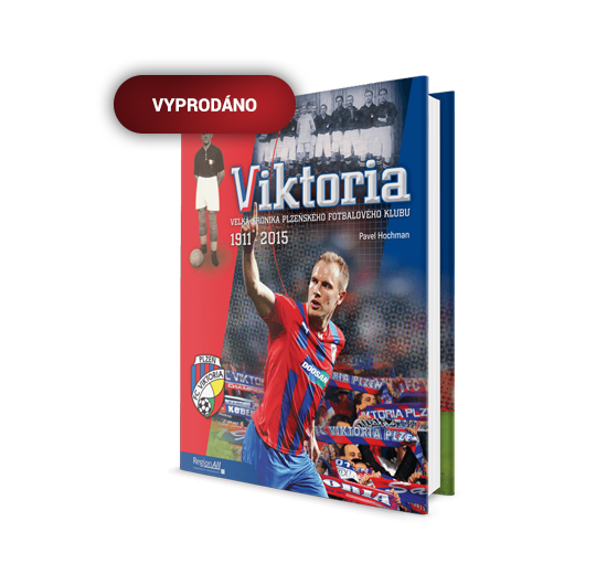 VIKTORIA - velká kronika plzeňského fotbalového klubu